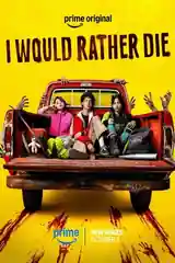 I Would Rather Die 2026 WEB-DL Hindi Dual Audio ORG S01 Complete Download 720p | 480p still 1 | Bolly4u Official