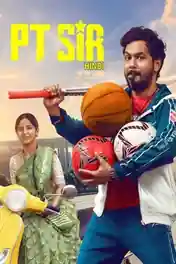 PT Sir 2024 WEB-DL Hindi Dubbed ORG Full Movie Download 1080p | 720p | 480p poster | Bolly4u Official