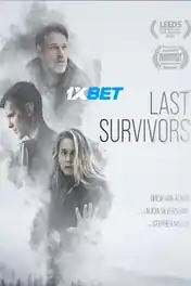 Last Survivors 2021 WEB-HD 900MB Tamil (Voice Over) Dual Audio 720p poster | Bolly4u Official