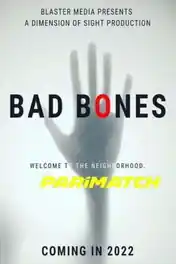 Bad Bones 2022 CAMRip Bengali (Voice Over) Dual Audio 720p poster | Bolly4u Official