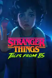 Stranger Things Tales From 85 2026 WEB-DL Hindi Dual Audio ORG S01 Complete Download 720p | 480p poster | Bolly4u Official