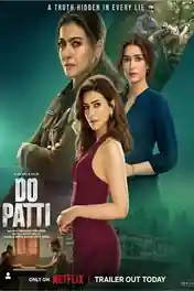 Do Patti 2024 WEB-DL Hindi Full Movie Download 1080p | 720p | 480p poster | Bolly4u Official