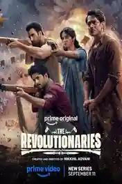 The Revolutionaries 2026 WEB-DL Hindi S01 Complete Download 720p | 480p poster | Bolly4u Official