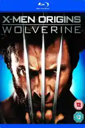 X-Men Origins Wolverine 2009 BluRay 300Mb Hindi Dual Audio 480p poster | Bolly4u Official