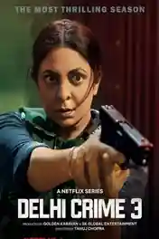 Delhi Crime 2025 WEB-DL Hindi S03 Complete Download 720p | 480p poster | Bolly4u Official