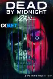 Dead by Midnight Y2Kill 2022 WEB-HD Bengali (Voice Over) Dual Audio 720p poster | Bolly4u Official