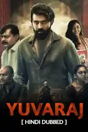 Yuvaraj 2024 WEB-DL Hindi Dubbed ORG Full Movie Download 1080p | 720p | 480p poster | Bolly4u Official