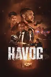 Havoc 2025 WEB-DL Hindi Dual Audio ORG Full Movie Download 1080p | 720p | 480p poster | Bolly4u Official