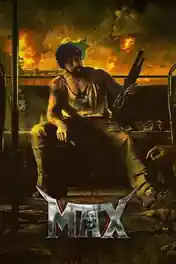 Max 2024 WEB-DL Hindi (Studio Dubbed) Full Movie Download 1080p | 720p | 480p poster | Bolly4u Official