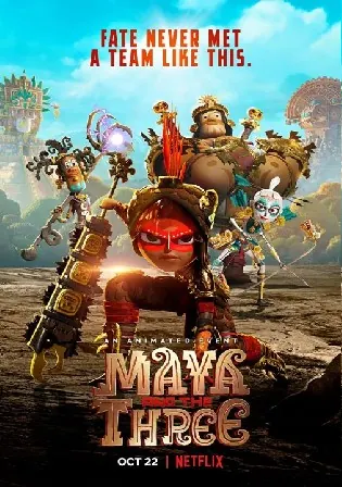 Maya And The Three 2021 WEB-DL 2GB Hindi Dual Audio S01 Download 720p Watch Online Free bolly4u Maya And The Three 2021 WEB-DL 2GB Hindi Dual Audio S01 Download 720p Watch Online Free bolly4u