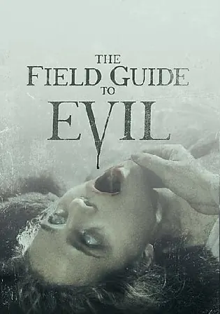 The Field Guide To Evil 2018 BluRay 900Mb UNRATED Hindi Dual Audio 720p Watch Online Full Movie Download bolly4u The Field Guide To Evil 2018 BluRay 900Mb UNRATED Hindi Dual Audio 720p Watch Online Full Movie Download bolly4u
