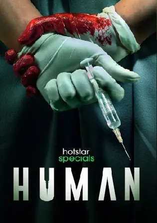 Human 2022 WEB-DL 3.1GB Hindi S01 Download 720p Watch Online Free Bolly4u Human 2022 WEB-DL 3.1GB Hindi S01 Download 720p Watch Online Free Bolly4u