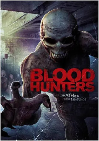 Blood Hunters 2016 WEB-DL 800MB Hindi Dual Audio 720p Watch Online Free Download bolly4u Blood Hunters 2016 WEB-DL 800MB Hindi Dual Audio 720p Watch Online Free Download bolly4u