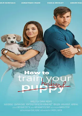 How to Train Your Husband 2017 WEB-DL 1GB Hindi Dual Audio 720p Watch Online Full Movie Download bolly4u How to Train Your Husband 2017 WEB-DL 1GB Hindi Dual Audio 720p Watch Online Full Movie Download bolly4u