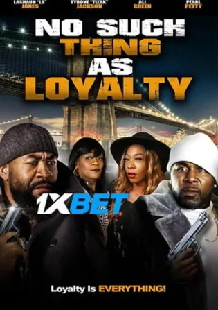 No Such Thing as Loyalty 2021 WEB-Rip 800MB Hindi (Voice Over) Dual Audio 720p Download No Such Thing as Loyalty 2021 WEB-Rip 800MB Hindi (Voice Over) Dual Audio 720p Watch Online Full Movie Download bolly4u