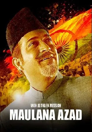 Wo Jo Tha Ek Messiah Maulana Azad 2019 WEB-DL 800MB Hindi 720p Watch Online Free Download bolly4u Wo Jo Tha Ek Messiah Maulana Azad 2019 WEB-DL 800MB Hindi 720p Watch Online Free Download bolly4u