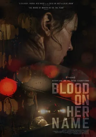 Blood on Her Name 2019 HDRip 270Mb English 480p ESub Watch Online Free Download bolly4u Blood on Her Name 2019 HDRip 270Mb English 480p ESub Watch Online Free Download bolly4u