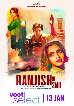 Ranjish Hi Sahi 2022 WEB-DL 900MB Hindi S01 Download 720p Watch Online Free bolly4u Ranjish Hi Sahi 2022 WEB-DL 900MB Hindi S01 Download 720p Watch Online Free bolly4u