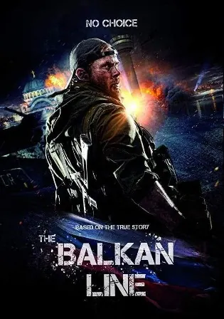 The Balkan Line 2019 WEB-DL 400Mb Hindi Dual Audio 480p Watch Online Full Movie Download bolly4u The Balkan Line 2019 WEB-DL 400Mb Hindi Dual Audio 480p Watch Online Full Movie Download bolly4u