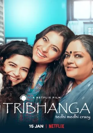 Tribhanga Tedhi Medhi Crazy 2021 WEB-DL 650MB Hindi 720p Watch online Full Movie Download bolly4u Tribhanga Tedhi Medhi Crazy 2021 WEB-DL 650MB Hindi 720p Watch online Full Movie Download bolly4u