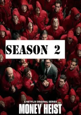 Money Heist 2018 WEB-DL 2.6GB Hindi Dual Audio S02 Download 720p Watch Online Free bolly4u Money Heist 2018 WEB-DL 2.6GB Hindi Dual Audio S02 Download 720p Watch Online Free bolly4u