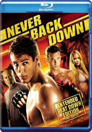 Never Back Down 2008 BluRay 850Mb Hindi Dual Audio 720p Watch Online Full movie Download bolly4u Never Back Down 2008 BluRay 850Mb Hindi Dual Audio 720p Watch Online Full movie Download bolly4u