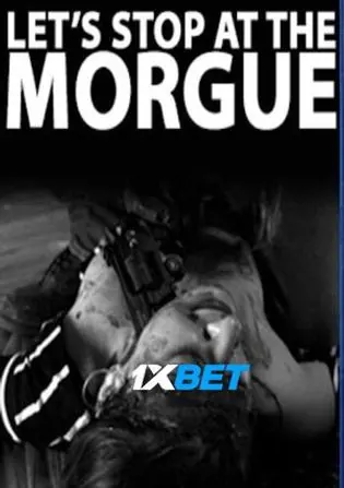 Let's Stop at the Morgue 2021 WEB-HD 750MB Hindi (Voice Over) Dual Audio 720p Download Let's Stop at the Morgue 2021 WEB-HD 750MB Hindi (Voice Over) Dual Audio 720p Watch Online Full Movie Download bolly4u