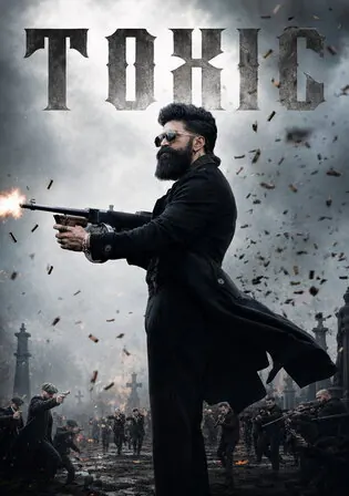 Toxic 2026 HDRip UNCUT Uncensored Hindi CLEAN Dual Audio Full Movie Download 1080p 720p 480p watch Online Free bolly4u Toxic 2026 HDRip UNCUT Uncensored Hindi CLEAN Dual Audio Full Movie Download 1080p 720p 480p watch Online Free bolly4u
