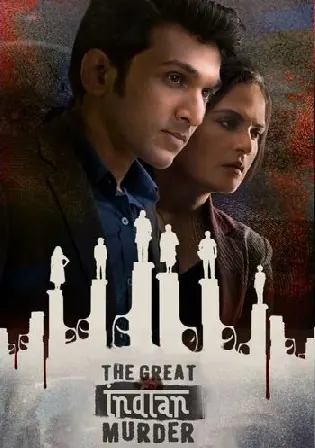 The Great Indian Murder 2022 WEB-DL 2.8GB Hindi S01 Download 720p Watch online Free bolly4u The Great Indian Murder 2022 WEB-DL 2.8GB Hindi S01 Download 720p Watch online Free bolly4u