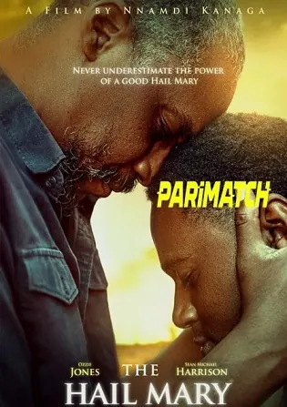 The Hail Mary 2021 WEB-Rip 800MB Hindi (Voice Over) Dual Audio 720p Download The Hail Mary 2021 WEB-Rip Hindi (Voice Over) Dual Audio 720p poster Bolly4u Official