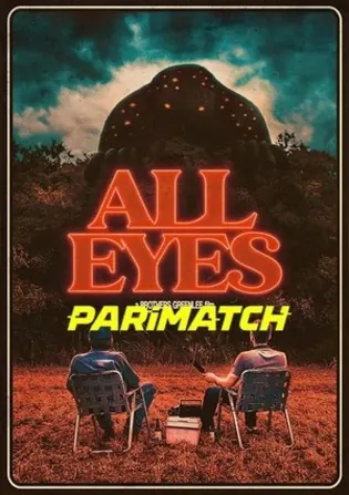 All Eyes 2022 WEB-DL 800MB Bengali (Voice Over) Dual Audio 720p Download All Eyes 2022 WEB-DL 800MB Bengali (Voice Over) Dual Audio 720p Watch Online Full Movie Download bolly4u