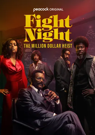 Fight Night The Million Dollar Heist 2024 WEB-DL Hindi Dual Audio ORG S01 Complete Download 720p Watch Online Free bolly4u Fight Night The Million Dollar Heist 2024 WEB-DL Hindi Dual Audio ORG S01 Complete Download 720p Watch Online Free bolly4u
