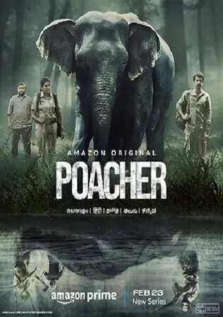 Poacher 2024 WEB-DL Hindi Dual Audio ORG S01 Complete Download 720p 480p Watch Online Free bolly4u Poacher 2024 WEB-DL Hindi Dual Audio ORG S01 Complete Download 720p 480p Watch Online Free bolly4u
