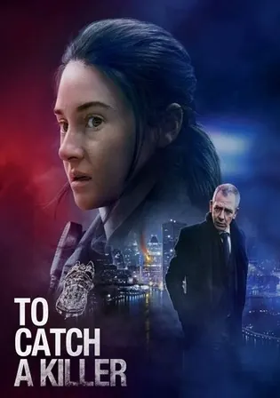 To Catch A Killer 2023 WEB-DL Hindi Dual Audio ORG Full Movie Download 1080p 720p 480p Watch Online Free bolly4u To Catch A Killer 2023 WEB-DL Hindi Dual Audio ORG Full Movie Download 1080p 720p 480p Watch Online Free bolly4u