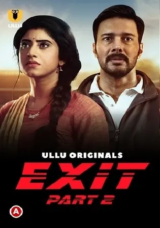 Exit 2022 WEB-DL 1.2GB Hindi ULLU S01 Download 720p Watch Online Free bolly4u Exit 2022 WEB-DL 1.2GB Hindi ULLU S01 Download 720p Watch Online Free bolly4u