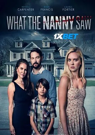 What the Nanny Saw 2022 WEB-HD 800MB Hindi (Voice Over) Dual Audio 720p Download What the Nanny Saw 2022 WEB-HD 800MB Hindi (Voice Over) Dual Audio 720p Watch Online Full Movie Download bolly4u
