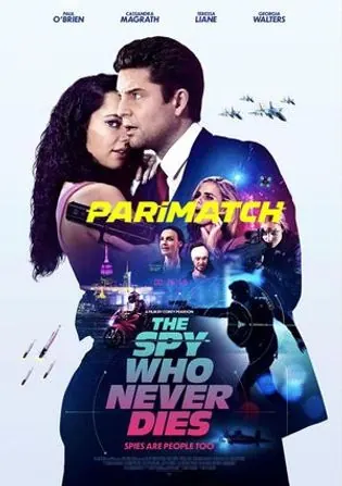The Spy Who Never Dies 2022 WEB-HD 800MB Telugu (Voice Over) Dual Audio 720p Download The Spy Who Never Dies 2022 WEB-HD 800MB Telugu (Voice Over) Dual Audio 720p Watch Online Full Movie Download bolly4u
