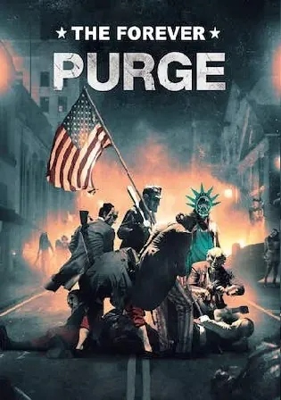 The Forever Purge 2021 HDRip 800Mb English 720p ESubs Watch Online Full Movie Download bolly4u The Forever Purge 2021 HDRip 800Mb English 720p ESubs Watch Online Full Movie Download bolly4u