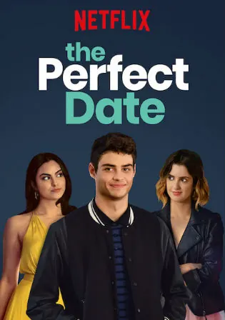 The Perfect Date 2019 BluRay 300Mb Hindi Dual Audio 480p ESub Watch Online Full Movie Download bolly4u The Perfect Date 2019 BluRay 300Mb Hindi Dual Audio 480p ESub Watch Online Full Movie Download bolly4u