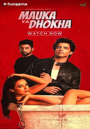 Mauka Ya Dhokha 2023 WEB-DL Hindi S01 Complete Download 720p 480p Watch Online Free bolly4u Mauka Ya Dhokha 2023 WEB-DL Hindi S01 Complete Download 720p 480p Watch Online Free bolly4u
