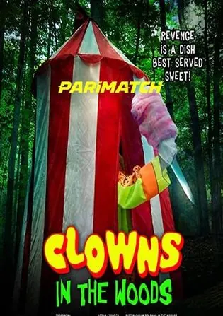 Clowns in the Woods 2021 WEB-HD 750MB Hindi (Voice Over) Dual Audio 720p Download Clowns in the Woods 2021 WEB-HD 750MB Hindi (Voice Over) Dual Audio 720p Watch Online Full Movie Download bolly4u