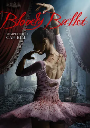 Bloody Ballet 2018 BluRay 300Mb UNRATED Hindi Dual Audio 480p Watch Online Full Movie Download bolly4u Bloody Ballet 2018 BluRay 300Mb UNRATED Hindi Dual Audio 480p Watch Online Full Movie Download bolly4u