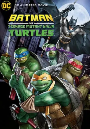Batman vs Teenage Mutant Ninja Turtles 2019 WEB-DL 300MB English 480p ESub Watch Online Full movie Download bolly4u Batman vs Teenage Mutant Ninja Turtles 2019 WEB-DL 300MB English 480p ESub Watch Online Full movie Download bolly4u