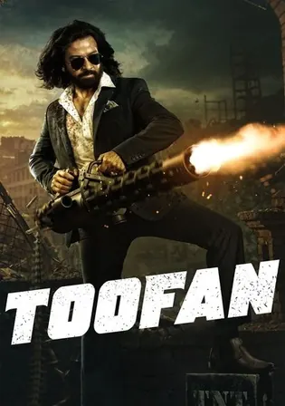 Toofan 2024 WEB-DL UNCUT Hindi Dual Audio ORG Full Movie Download 1080p 720p 480p Watch Online Free bolly4u Toofan 2024 WEB-DL UNCUT Hindi Dual Audio ORG Full Movie Download 1080p 720p 480p Watch Online Free bolly4u