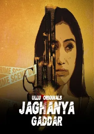 Jaghanya Gaddar 2022 WEB-DL Part 01 Hindi 720p Download Watch Online Free bolly4u Jaghanya Gaddar 2022 WEB-DL Part 01 Hindi 720p Download Watch Online Free bolly4u