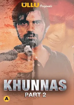 Khunnas 2021 WEB-DL 350Mb Hindi Part 2 ULLU 720p Watch Online Free Download bolly4u Khunnas 2021 WEB-DL 350Mb Hindi Part 2 ULLU 720p Watch Online Free Download bolly4u