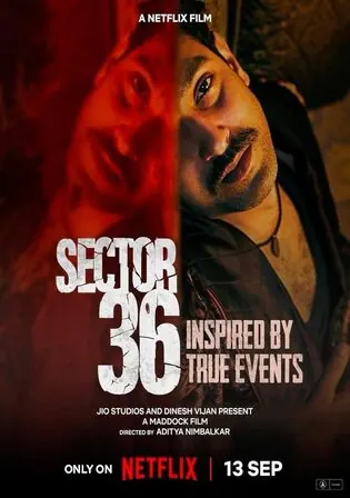 Sector 36 2024 WEB-DL Hindi Full Movie Download 1080p 720p 480p Watch Online Free bolly4u Sector 36 2024 WEB-DL Hindi Full Movie Download 1080p 720p 480p Watch Online Free bolly4u