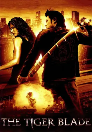 The Tiger Blade 2005 HDRip 750Mb Hindi Dual Audio 720p Watch Online Full Movie Download bolly4u The Tiger Blade 2005 HDRip 750Mb Hindi Dual Audio 720p Watch Online Full Movie Download bolly4u