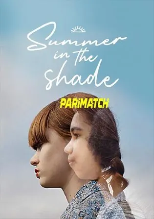 Summer In The Shade 2020 WEB-HD 800MB Hindi (Voice Over) Dual Audio 720p Download Summer In The Shade 2020 WEB-HD 800MB Hindi (Voice Over) Dual Audio 720p Watch Online Full Movie Download bolly4u