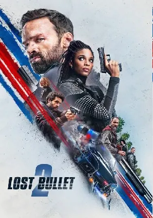 Lost Bullet 2 2022 Hindi Dubbed Dual Audio Full movie HDRip 720p/480p Bolly4u Lost Bullet 2 2022 Hindi Dubbed Dual Audio Full movie HDRip 720p/480p Bolly4u